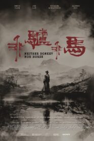 Neither Donkey Nor Horse 2024 on netflix