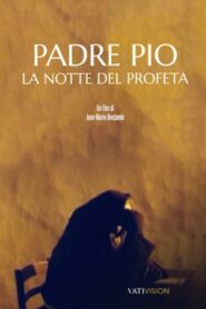 Padre Pio – La notte del profeta 1995 on netflix