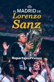 El Madrid de Lorenzo Sanz 2021 on netflix