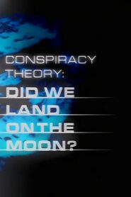 Conspiracy Theory: Did We Land on the Moon? 2001 on netflix