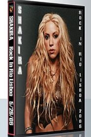 Shakira – Rock in Rio in Lisboa 2006 on netflix