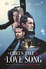 A Circus Tale & A Love Song 2024 on netflix