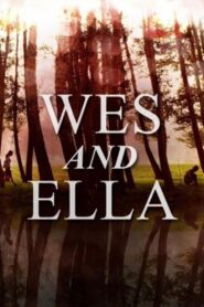Wes and Ella 2010 on netflix
