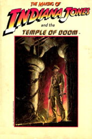 The Making of ‘Indiana Jones and the Temple of Doom’ 1984 on netflix