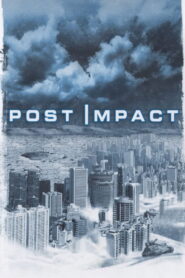 Post Impact 2004 on netflix