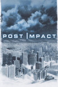 Post Impact 2004 on netflix