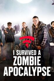 I Survived a Zombie Apocalypse 2015 on netflix