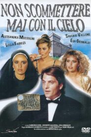 Non scommettere mai con il cielo 1987 on netflix