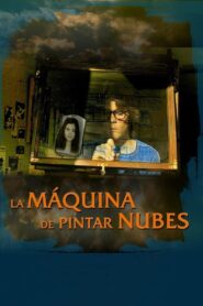 La máquina de pintar nubes 2009 on netflix
