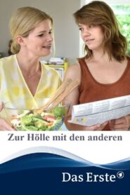 Zur Hölle mit den anderen 2018 on netflix