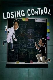 Losing Control 2012 on netflix