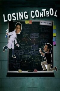 Losing Control 2012 on netflix