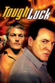 Tough Luck 2004 on netflix