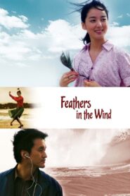 Feathers in the Wind 2005 on netflix