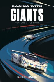 Racing With Giants: Porsche at Le Mans 2023 on netflix