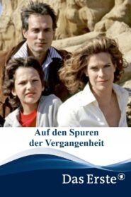 Auf den Spuren der Vergangenheit 2005 on netflix