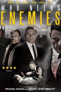Who Needs Enemies 2013 on netflix