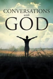 Conversations with God 2006 on netflix