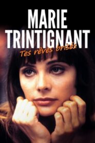 Marie Trintignant, tes rêves brisés 2021 on netflix