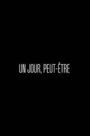 Un jour peut-être 2024 on netflix