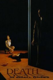 Death in Small Doses 1995 on netflix