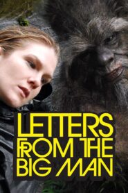 Letters from the Big Man 2011 on netflix