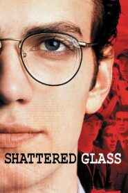 Shattered Glass 2003 on netflix