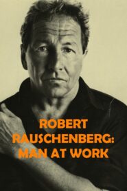 Robert Rauschenberg: Man at Work 1997 on netflix