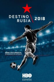Destino Rusia 2018 2018 on netflix