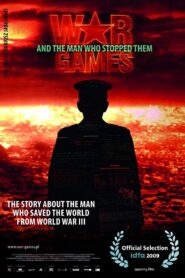 War Games and the Man Who Stopped Them 2009 on netflix