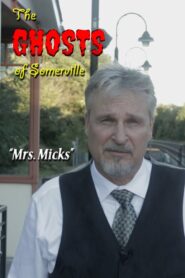 The Ghosts of Somerville: Mrs. Micks 2021 on netflix