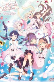 Love Live! Hasu no Sora Jogakuin School Idol Club OPENING LIVE EVENT ~Bloom the Dream~ 2023 on netflix