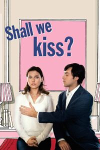 Shall We Kiss? 2007 on netflix