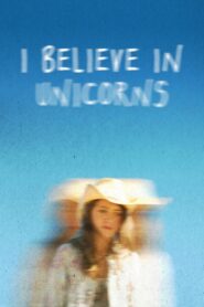 I Believe in Unicorns 2015 on netflix
