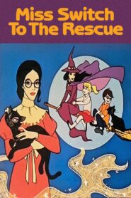Miss Switch to the Rescue 1982 on netflix