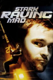 Stark Raving Mad 2002 on netflix