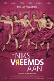 Niks vreemds aan 2021 on netflix