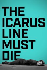 The Icarus Line Must Die 2018 on netflix