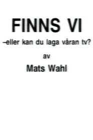 Finns vi – eller kan du laga våran TV? 1991 on netflix