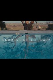 Undressing a Legacy 2021 on netflix
