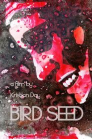 Bird Seed 2011 on netflix