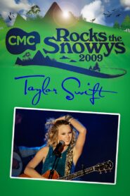 Taylor Swift: Live at CMC Rocks the Snowys 2009 on netflix