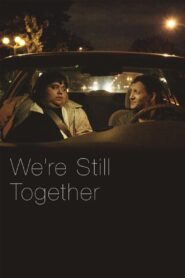 We’re Still Together 2016 on netflix