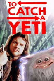 To Catch a Yeti 1995 on netflix