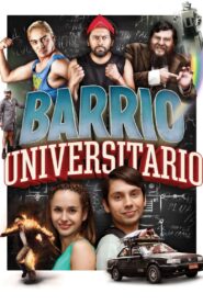 Barrio Universitario 2013 on netflix
