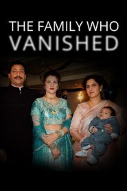 The Family Who Vanished 2005 on netflix