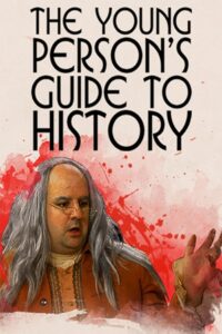 The Young Person’s Guide to History 2008 on netflix