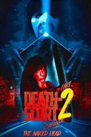 Death-Scort Service Part 2: The Naked Dead 2017 on netflix