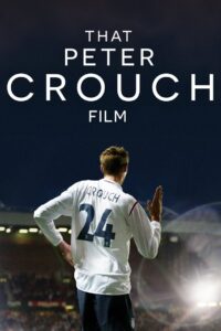 That Peter Crouch Film 2023 on netflix