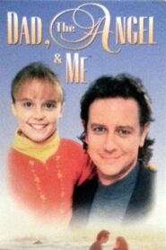 Dad, the Angel & Me 1995 on netflix